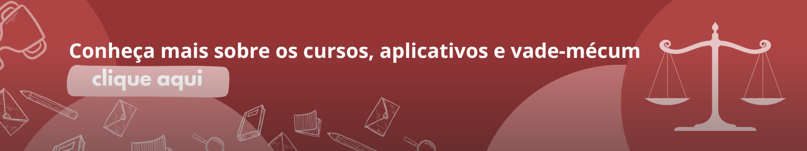 Conheça mais sobre cursos, aplicativos e vade-mécum (1).png